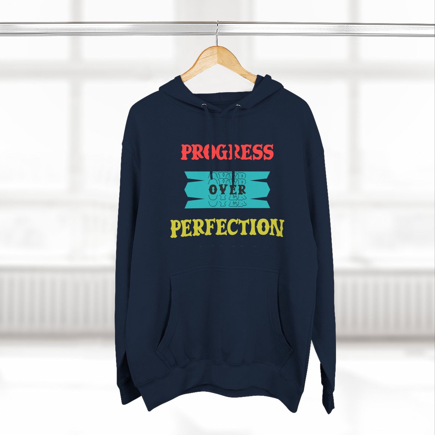 Progress Over Perfection Hoodie — Motivational Cozy Pullover
