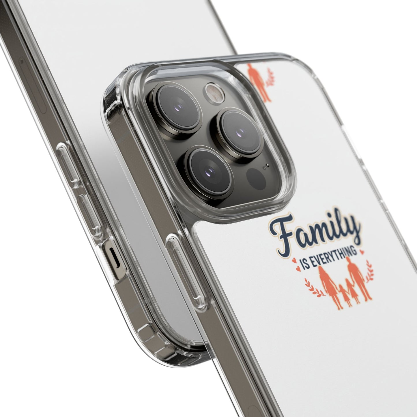 Clear Phone Case — "Family Is Everything" Protective Transparent Phone Cover