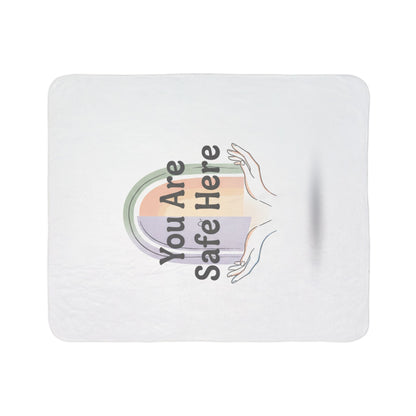 You Are Safe Here Sherpa Blanket - Cozy Rainbow Comfort Throw