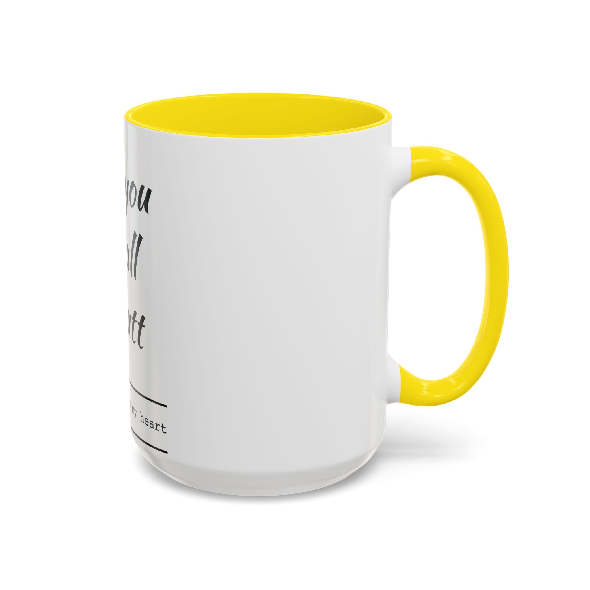 Coffee Mug — “I Love You With All My Butt” Funny Valentine Gift