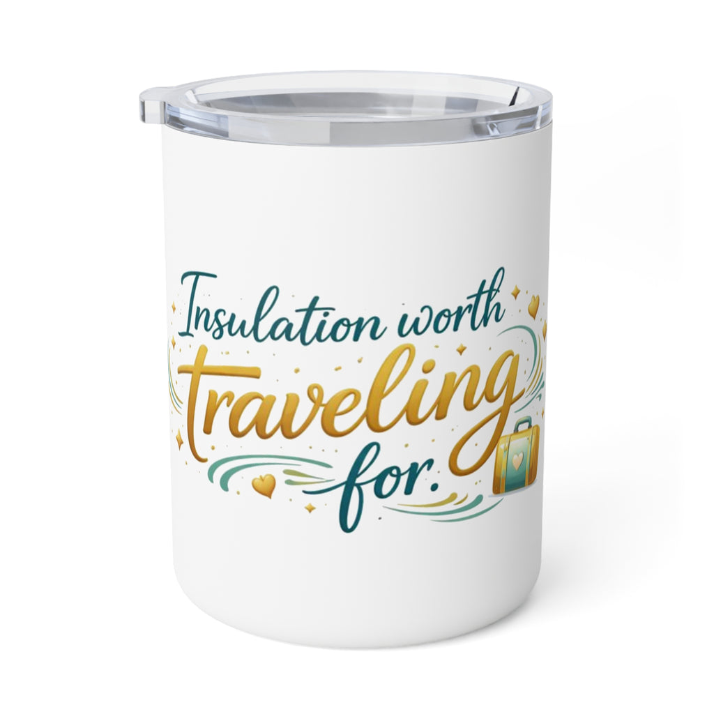 Insulated Coffee Mug — “Insulation Worth Traveling For” Travel Thermo Mug, 10oz