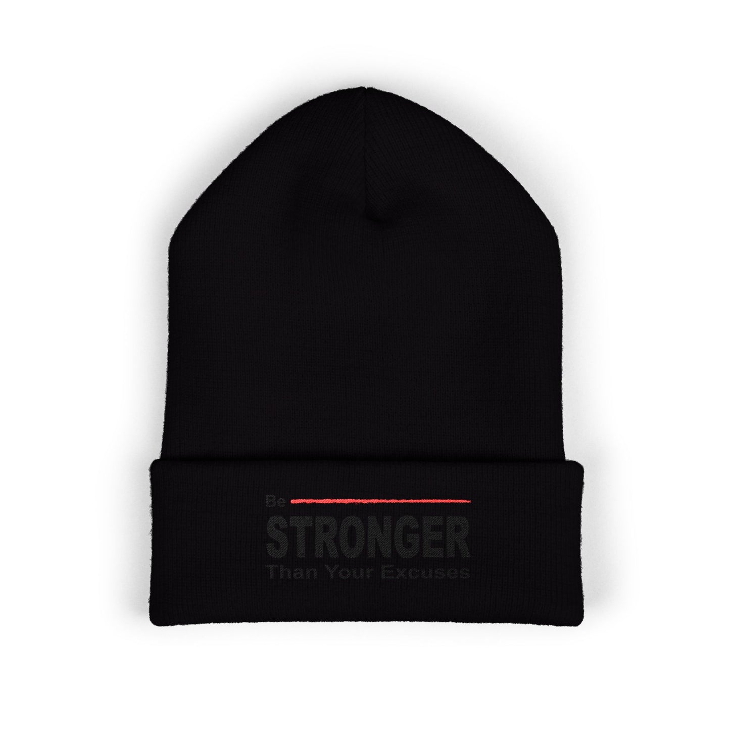 Be Stronger Embroidered Cuffed Beanie — 'Be Stronger Than Your Excuses' Motivational Winter Hat