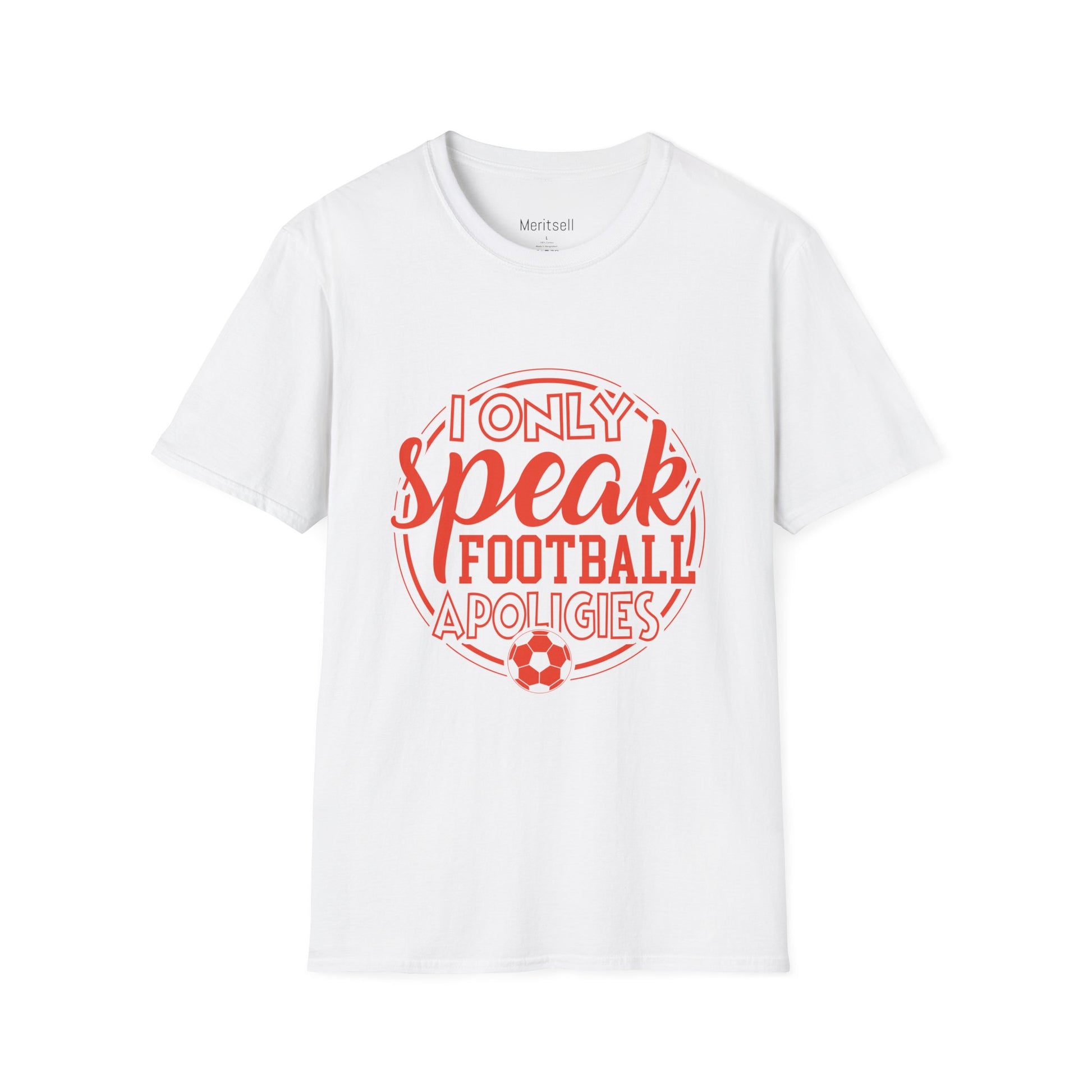 I Only Speak Football T-Shirt — Soccer Fan Graphic Tee - Merit Sell