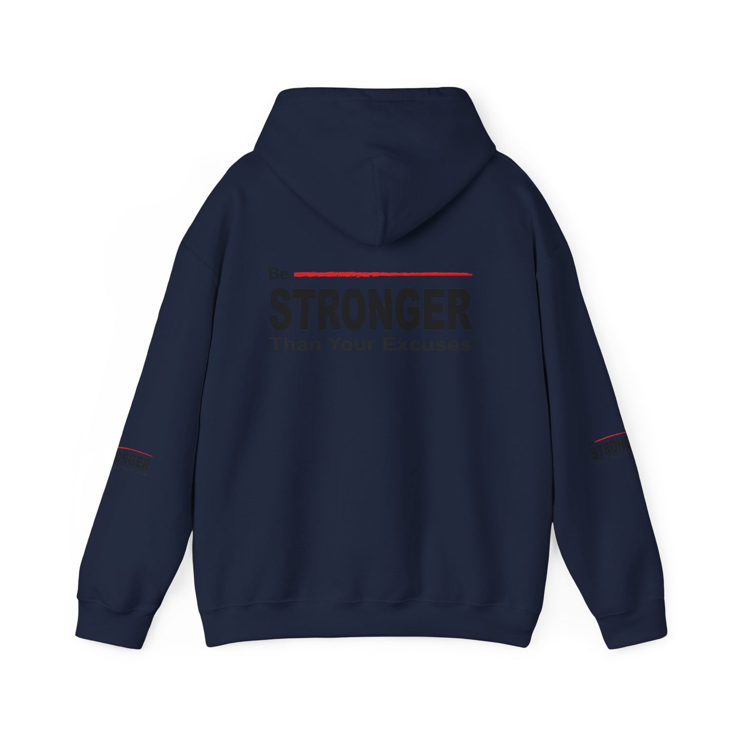 Be Stronger Than Your Excuses Hoodie — Motivational Fitness Pullover