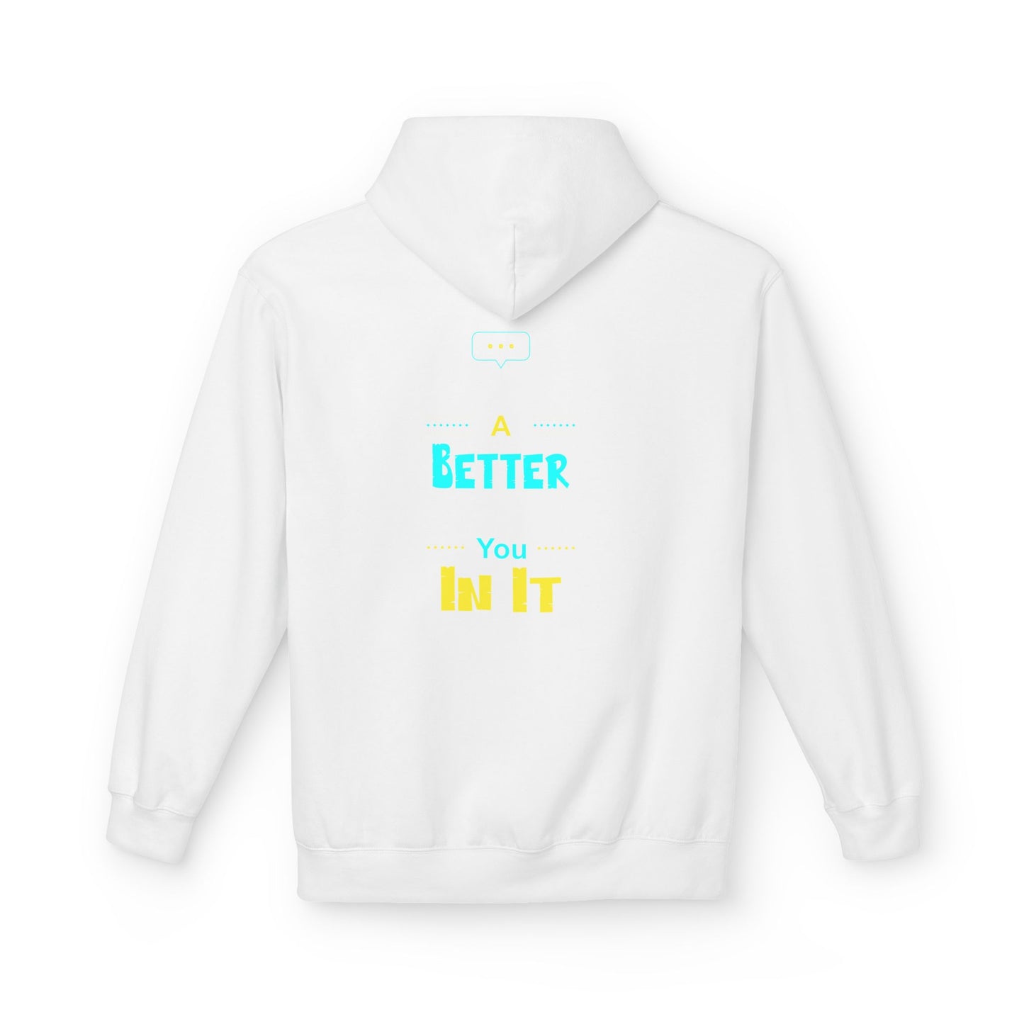 'Be a Better You' Comfort Hoodie — Motivational Pullover