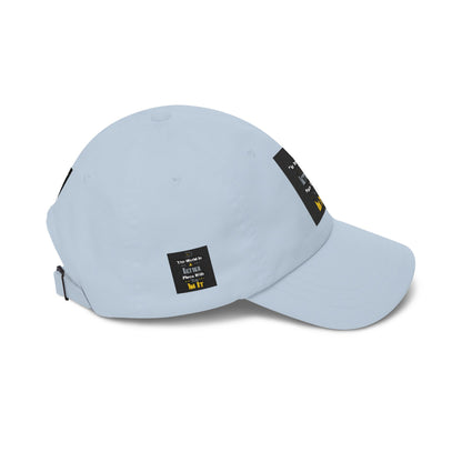 Dad Cap — "The World Is A Better Place When You\'re In It" Embroidered Baseball Hat