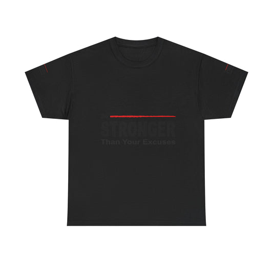 Be Stronger Than Your Excuses T-Shirt — Motivational Fitness Tee