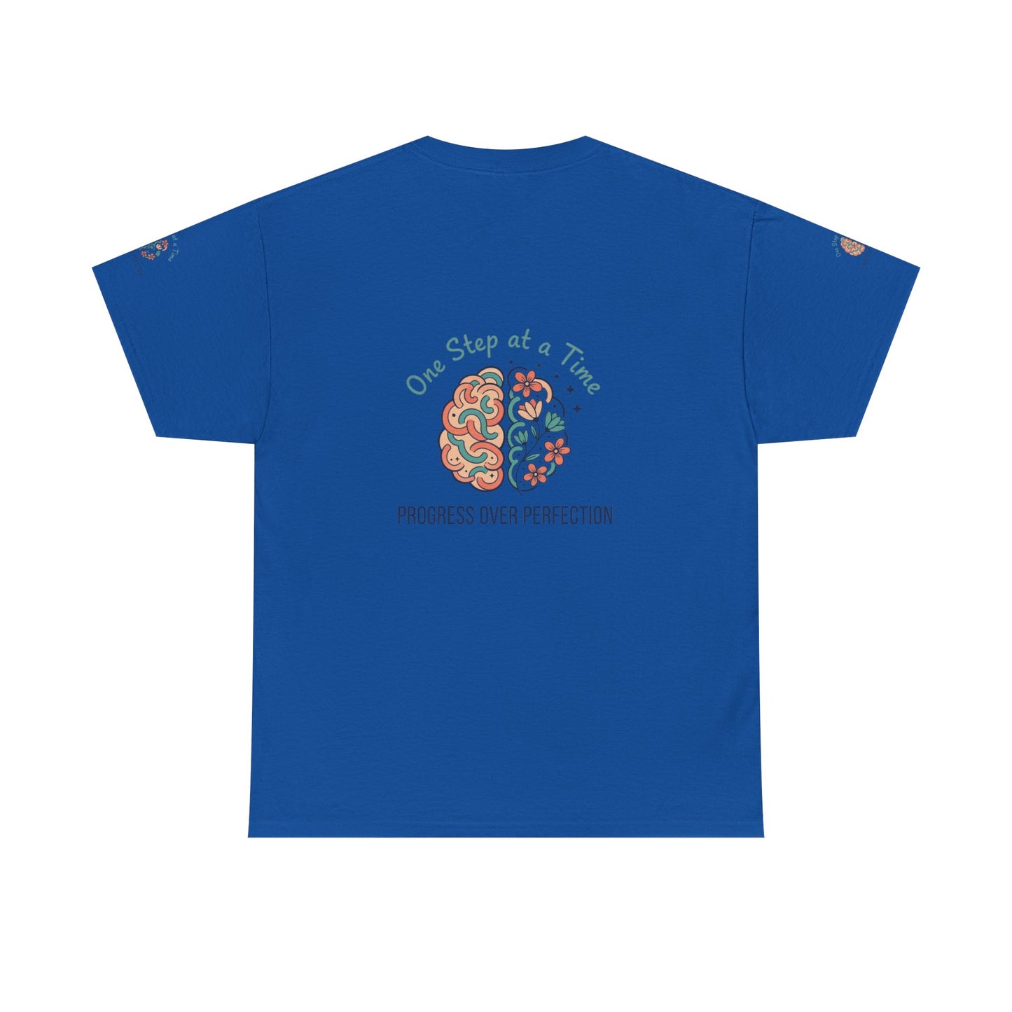 Progress Over Perfection T-Shirt — "One Step at a Time" Mental Health Awareness Tee