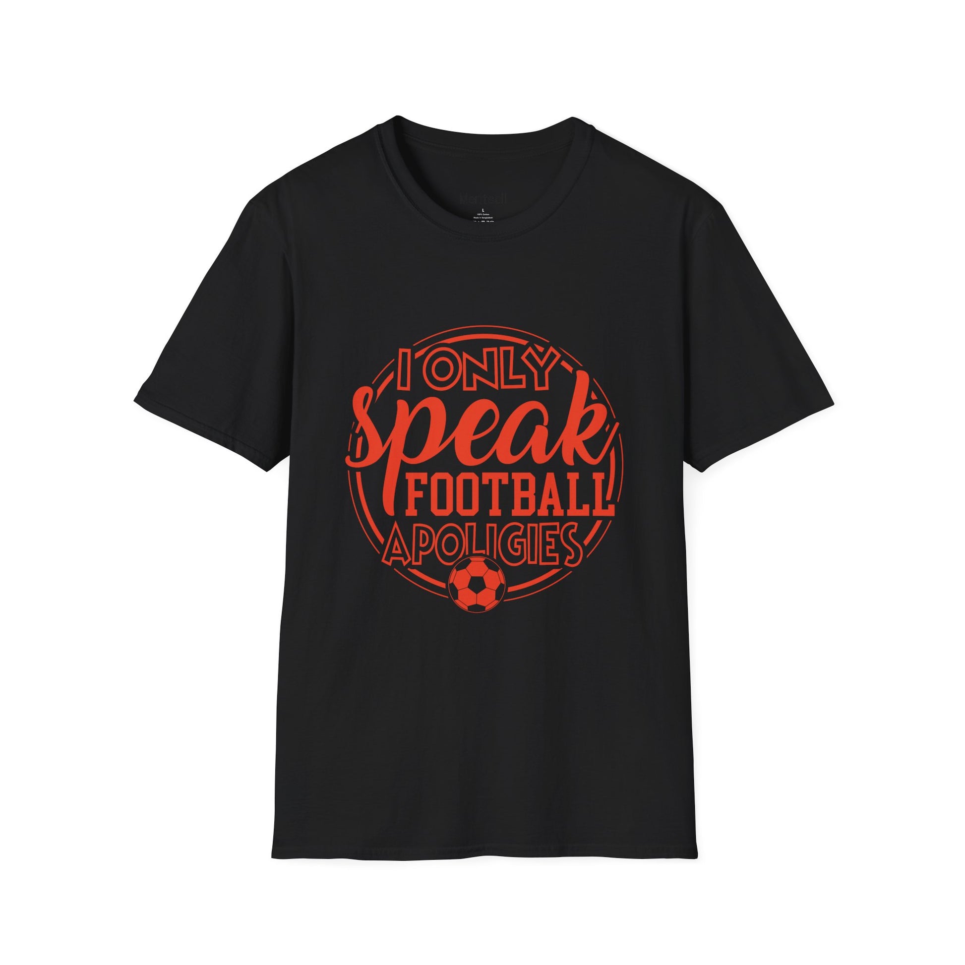 I Only Speak Football T-Shirt — Soccer Fan Graphic Tee - Merit Sell