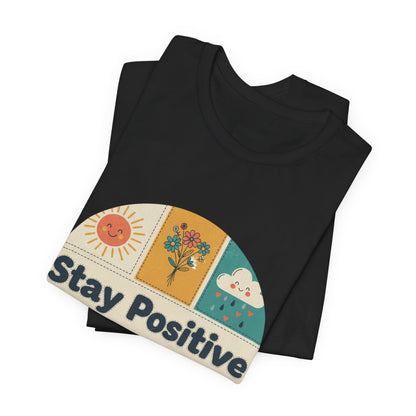 Stay Positive Graphic Tee — Retro Sunshine Inspirational T‑Shirt