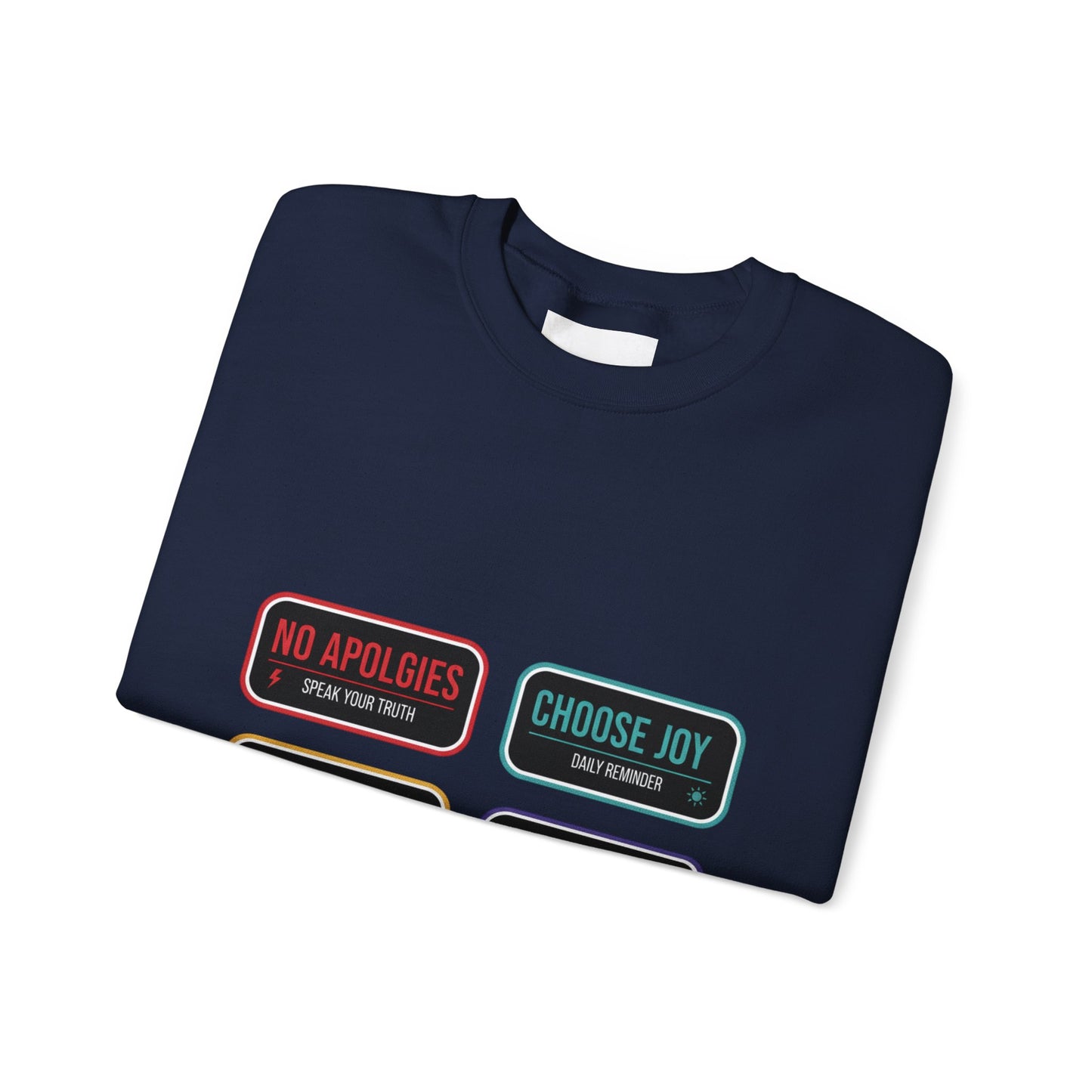 Crewneck Sweatshirt — Inspirational Patch Labels: “No Apologies • Choose Joy • Loud & Kind • Make Waves”