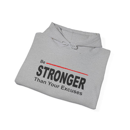 Be Stronger Than Your Excuses Hoodie — Motivational Fitness Pullover