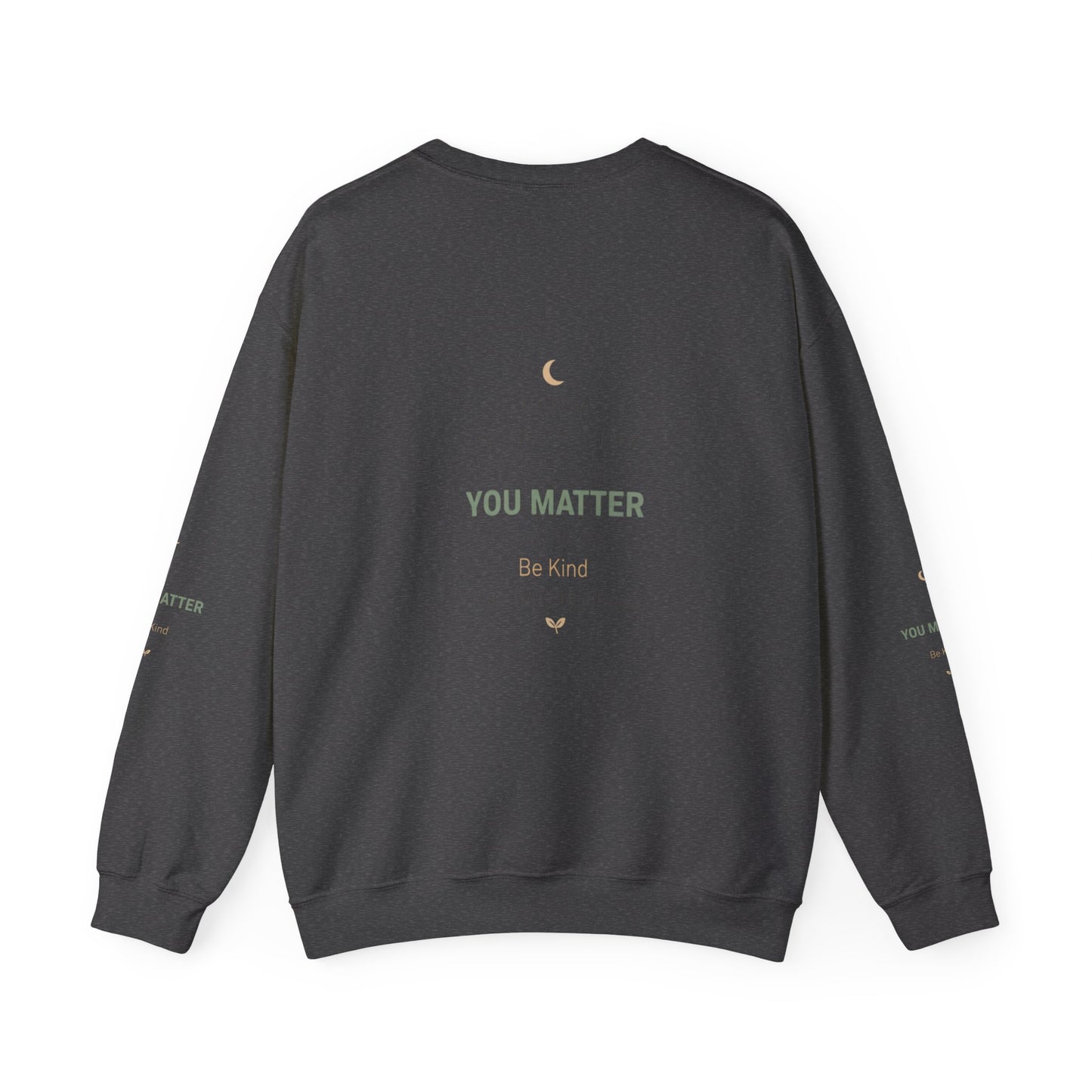 Inspirational "You Matter" Crewneck Sweatshirt