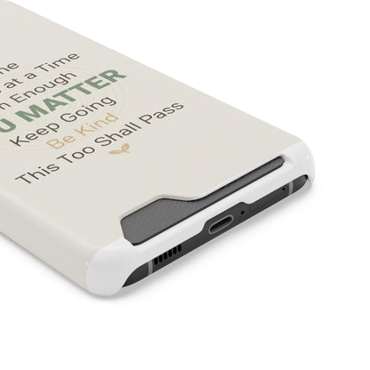 Phone Case — 'You Matter' Card-Holder Phone Case | Motivational Self-Care Quote