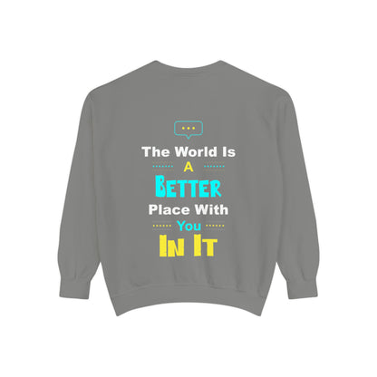 A Better You In It Sweatshirt — Positive Message Crewneck