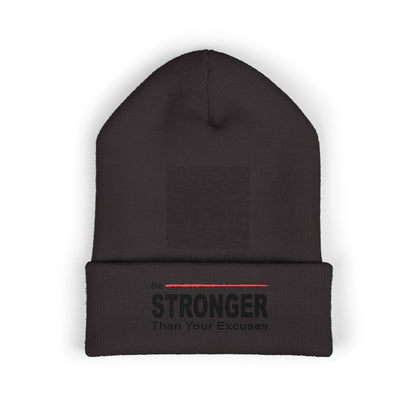 Be Stronger Embroidered Cuffed Beanie — 'Be Stronger Than Your Excuses' Motivational Winter Hat