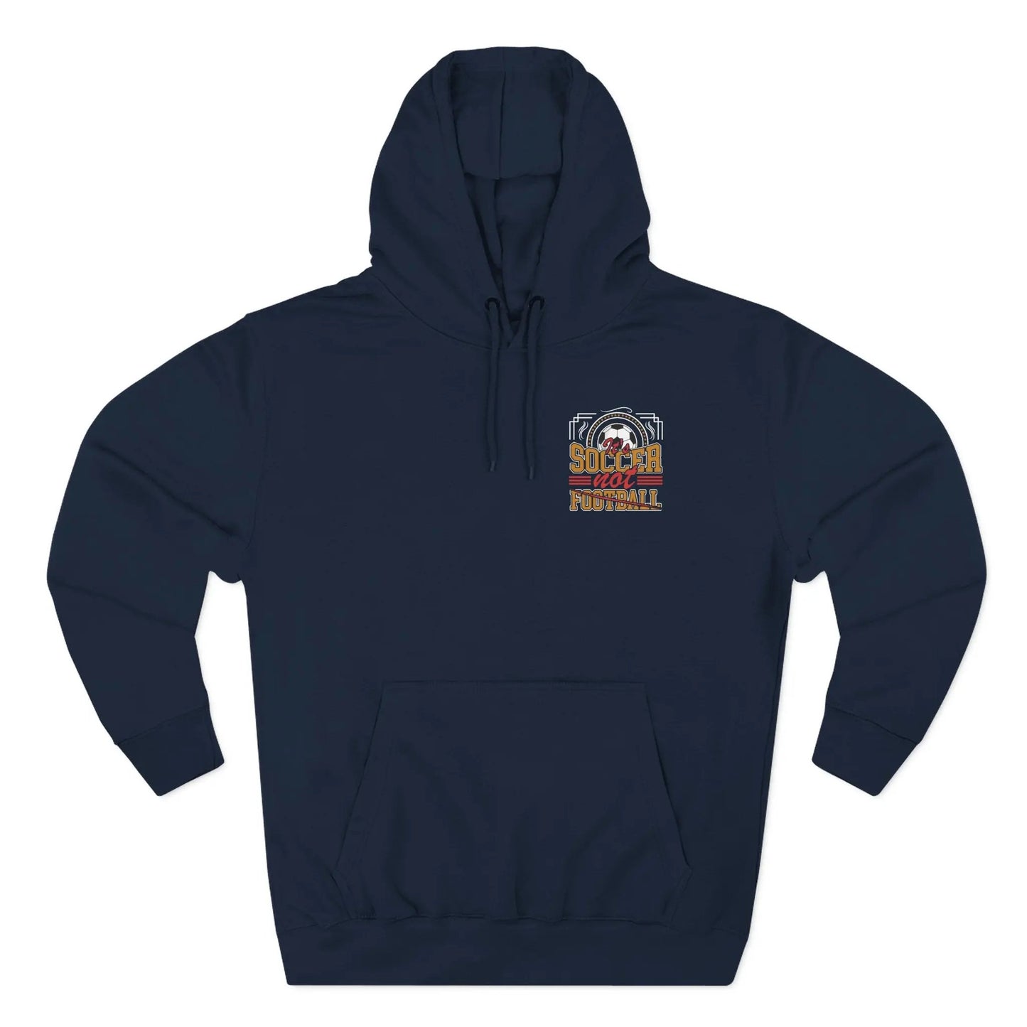 Soccer Not Football Hoodie — Retro Soccer Graphic Fleece Pullover - Merit Sell