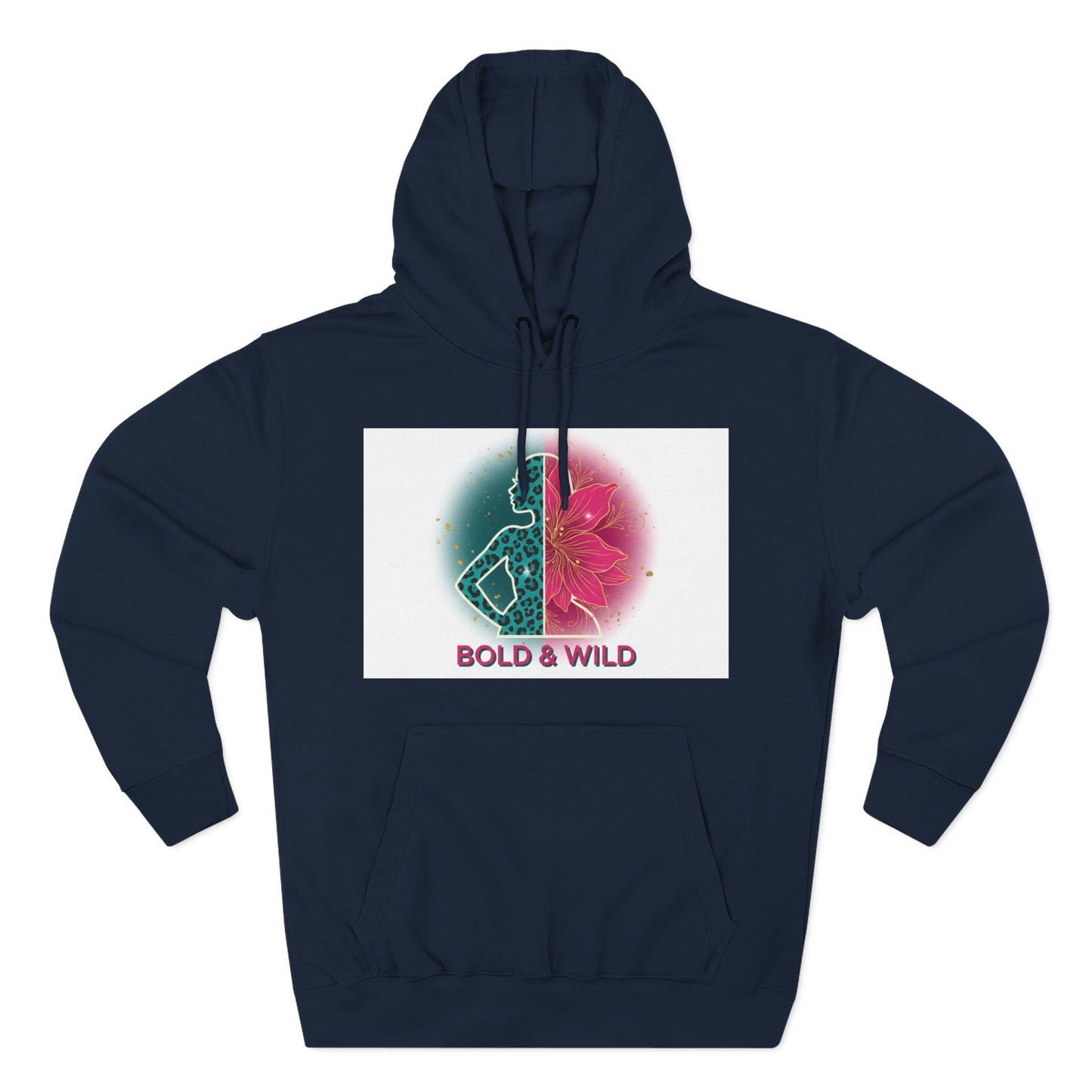 Bold & Wild Floral Hoodie — Women's Bold & Wild Graphic Fleece Hoodie