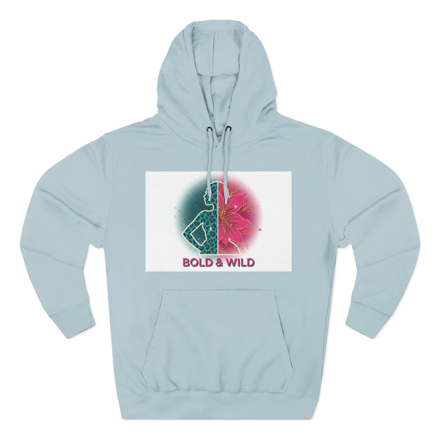 Bold & Wild Floral Hoodie — Women's Bold & Wild Graphic Fleece Hoodie