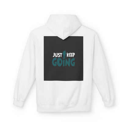 Just Keep Going Hoodie — Motivational Inspirational Pullover for Fitness & Everyday Wear