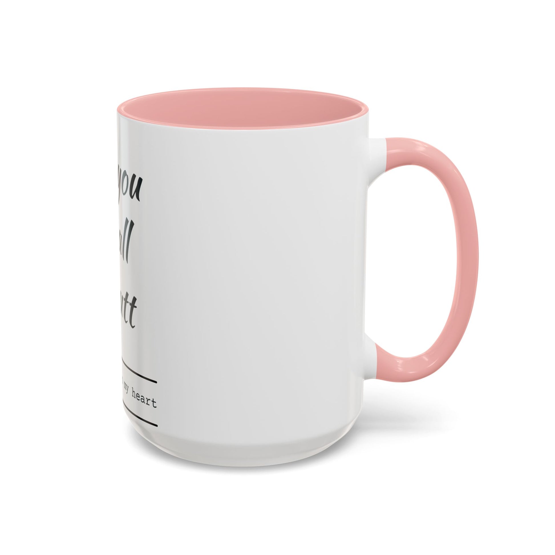 Coffee Mug — “I Love You With All My Butt” Funny Valentine Gift - Merit Sell