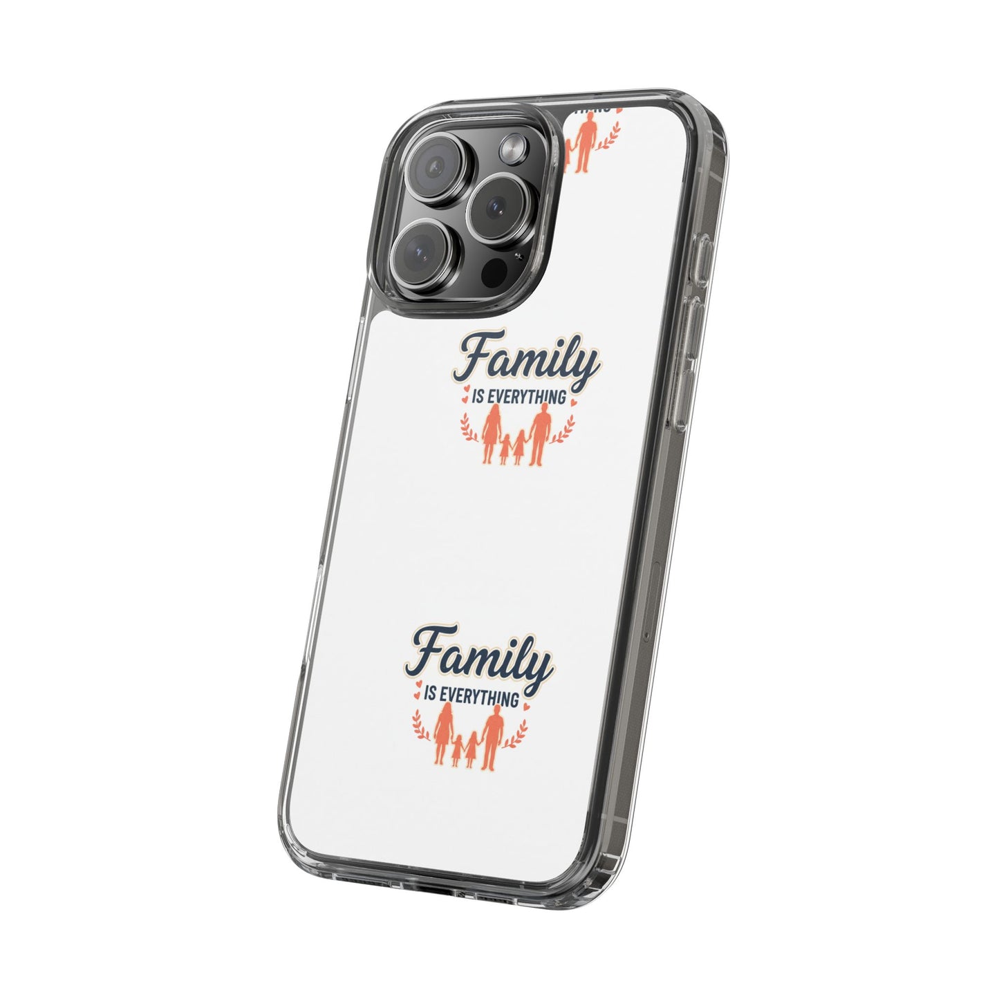 Clear Phone Case — "Family Is Everything" Protective Transparent Phone Cover