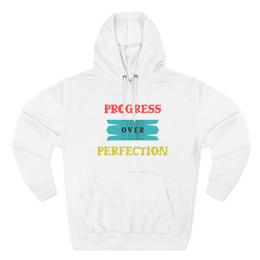 Progress Over Perfection Hoodie — Motivational Cozy Pullover