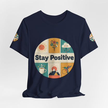 Stay Positive Graphic Tee — Retro Sunshine Inspirational T‑Shirt