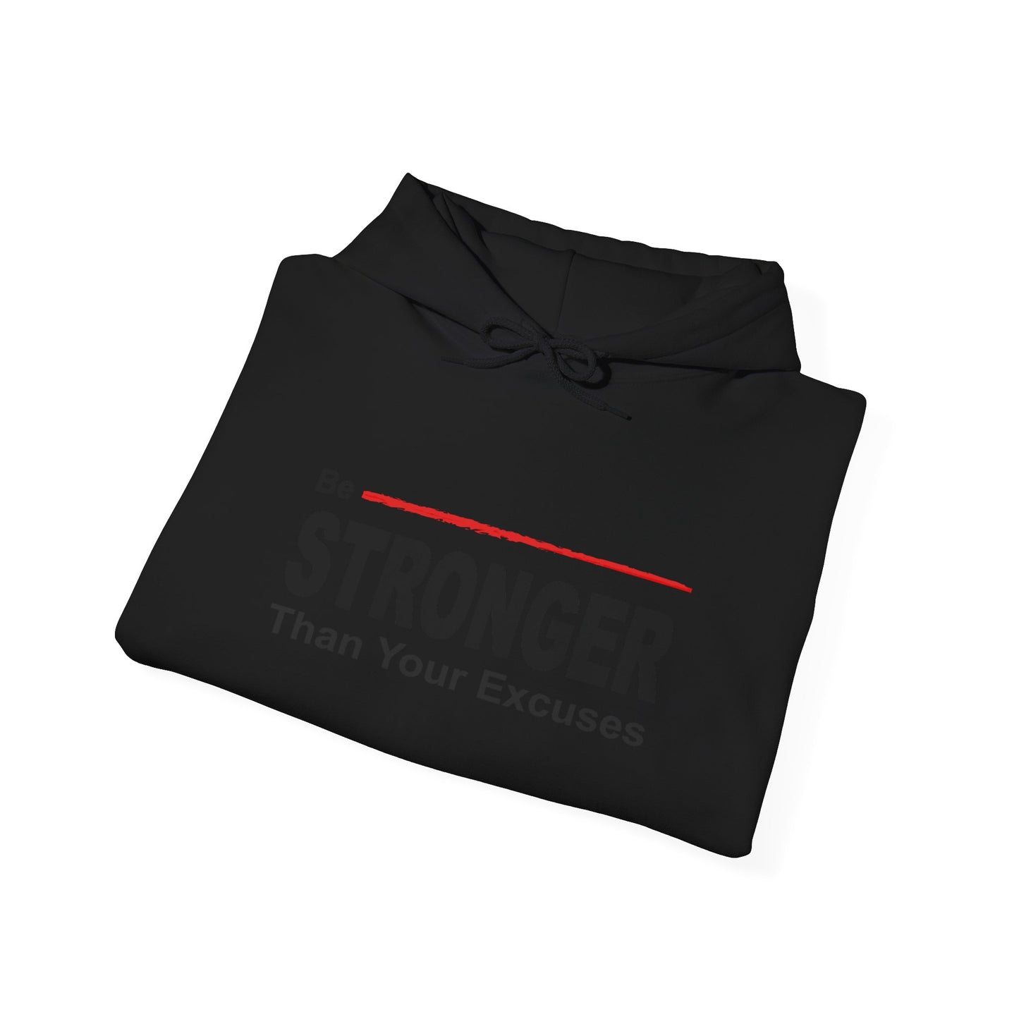 Be Stronger Than Your Excuses Hoodie — Motivational Fitness Pullover