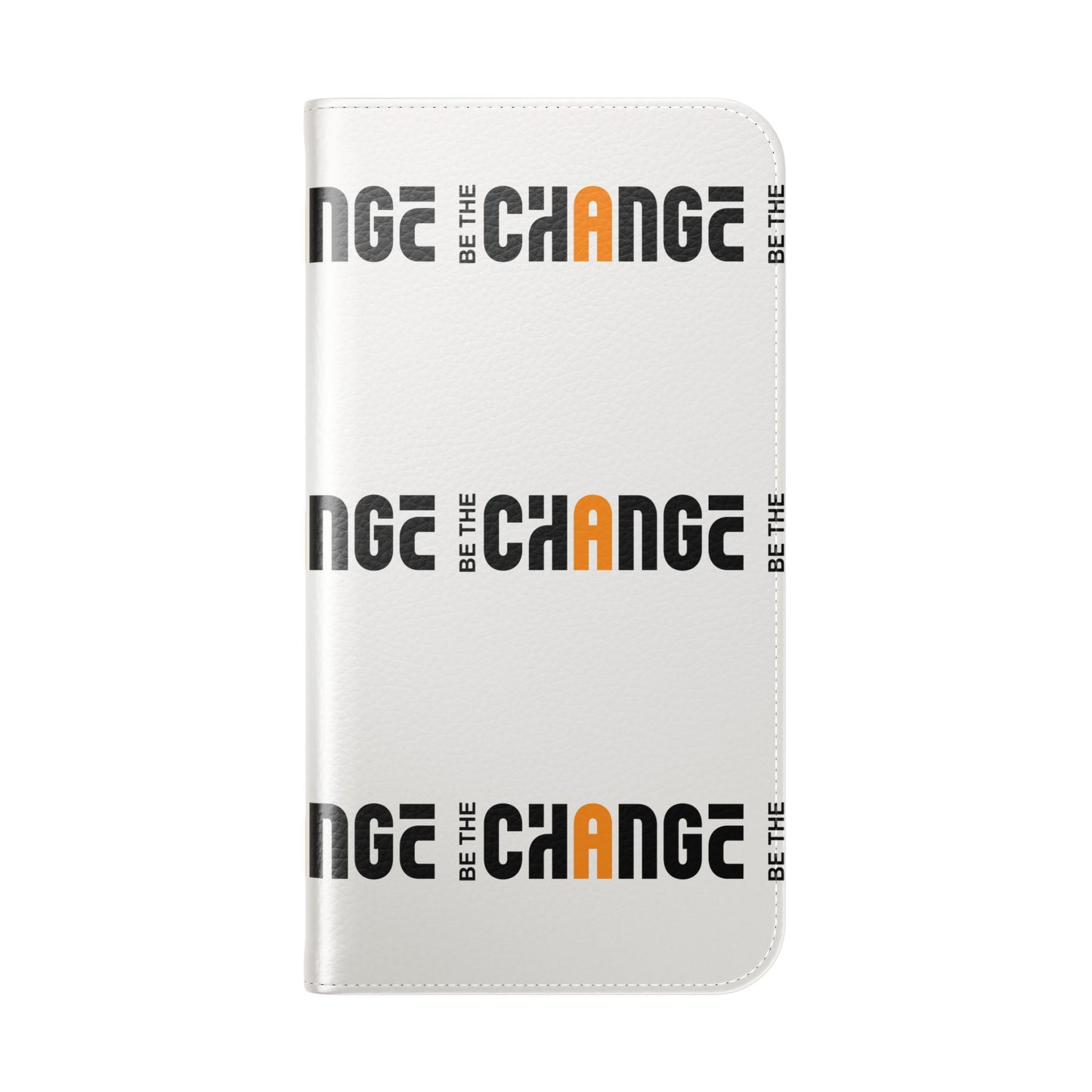 Flip Case - "Be The Change" Repeating Logo Wallet Phone Case