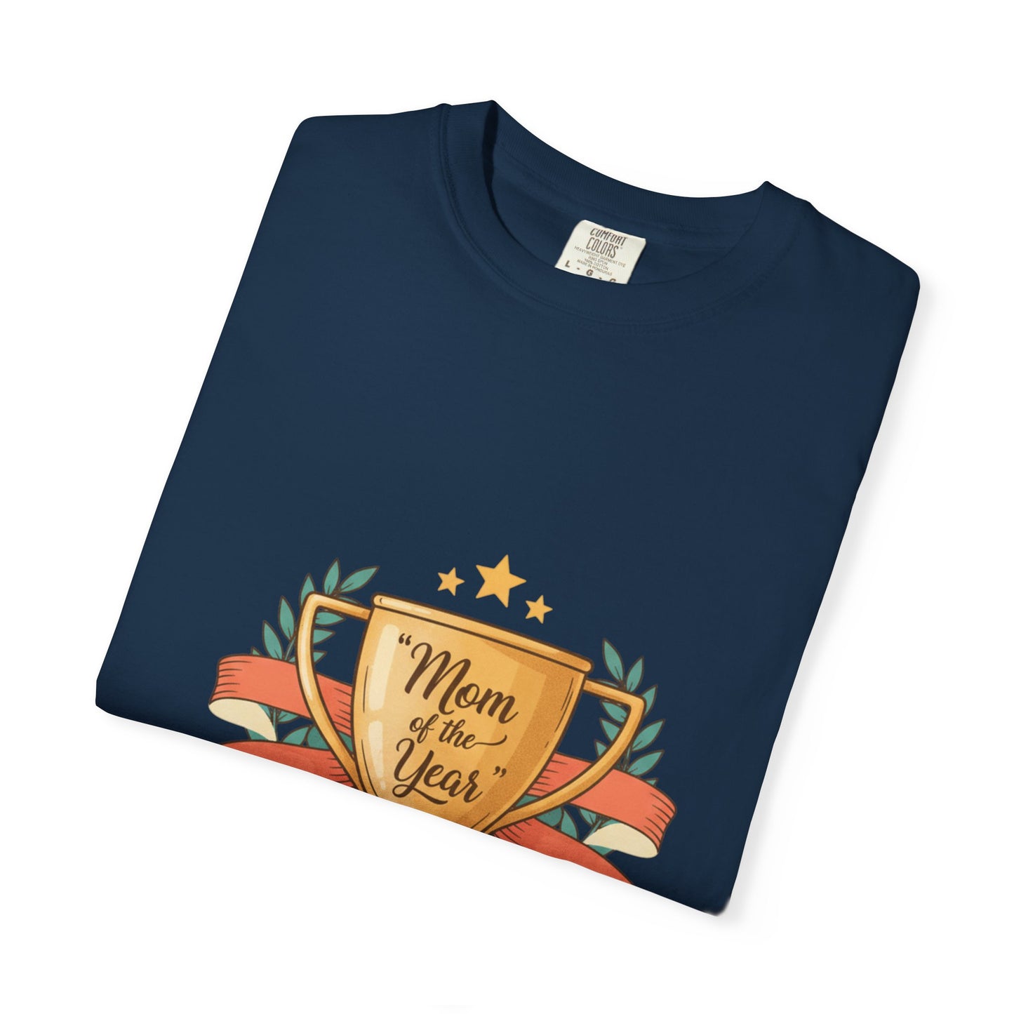 Mom of the Year T-Shirt — Trophy Design Mother's Day Tee