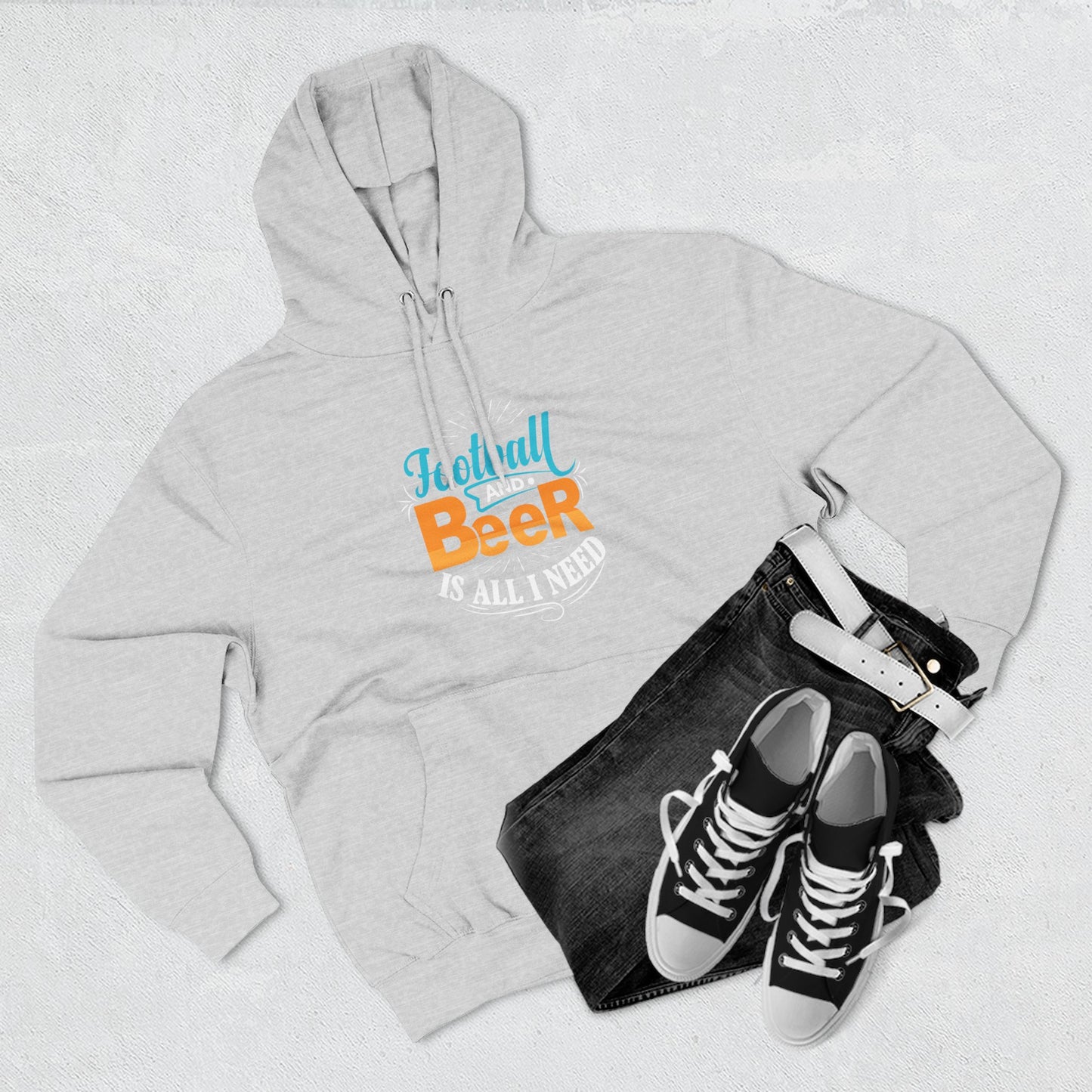 Football and Beer Hoodie — "Football and Beer Is All I Need" Graphic Pullover - Merit Sell
