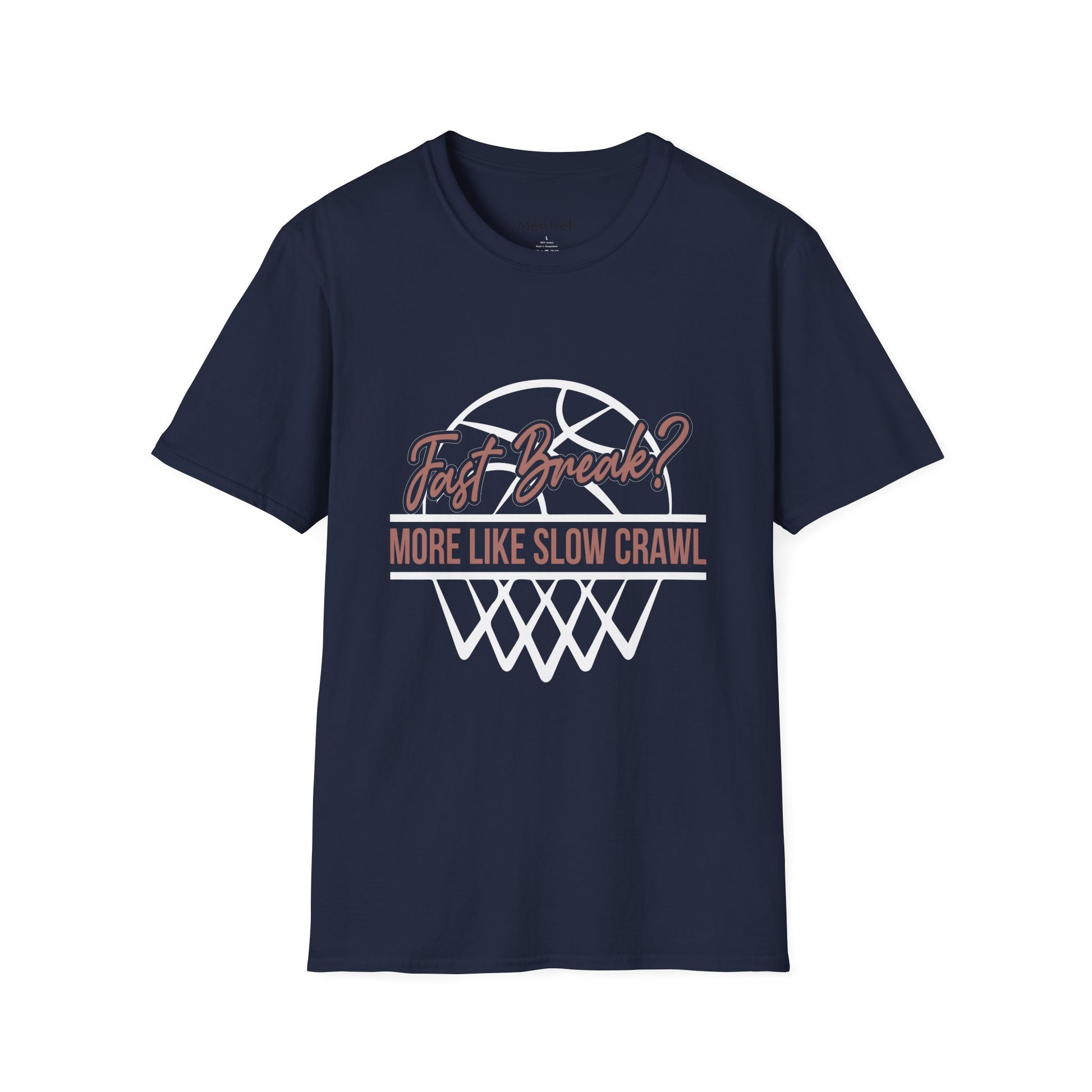 Fast Break? More Like Slow Crawl Basketball T-Shirt - Merit Sell