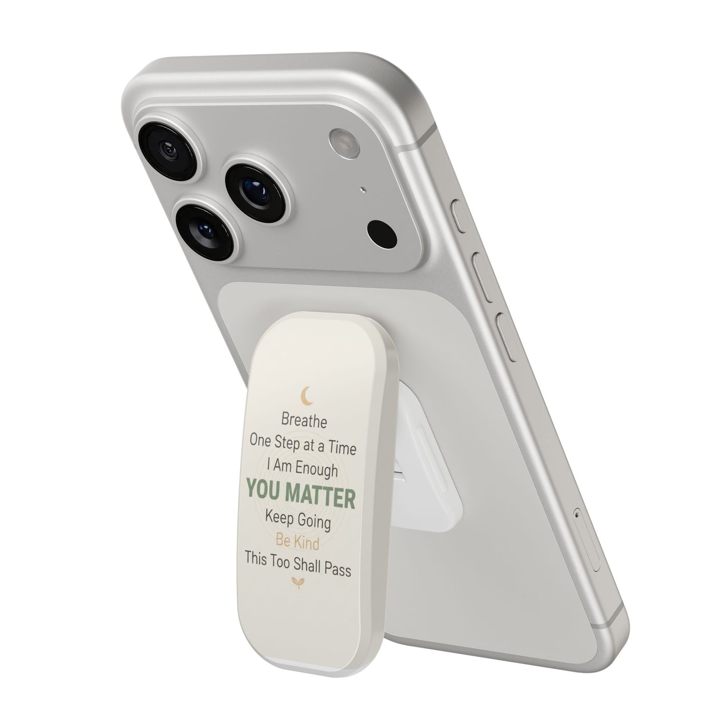 Phone Stand — 'You Matter' Inspirational Foldable Grip (Breathe • Keep Going • Be Kind)