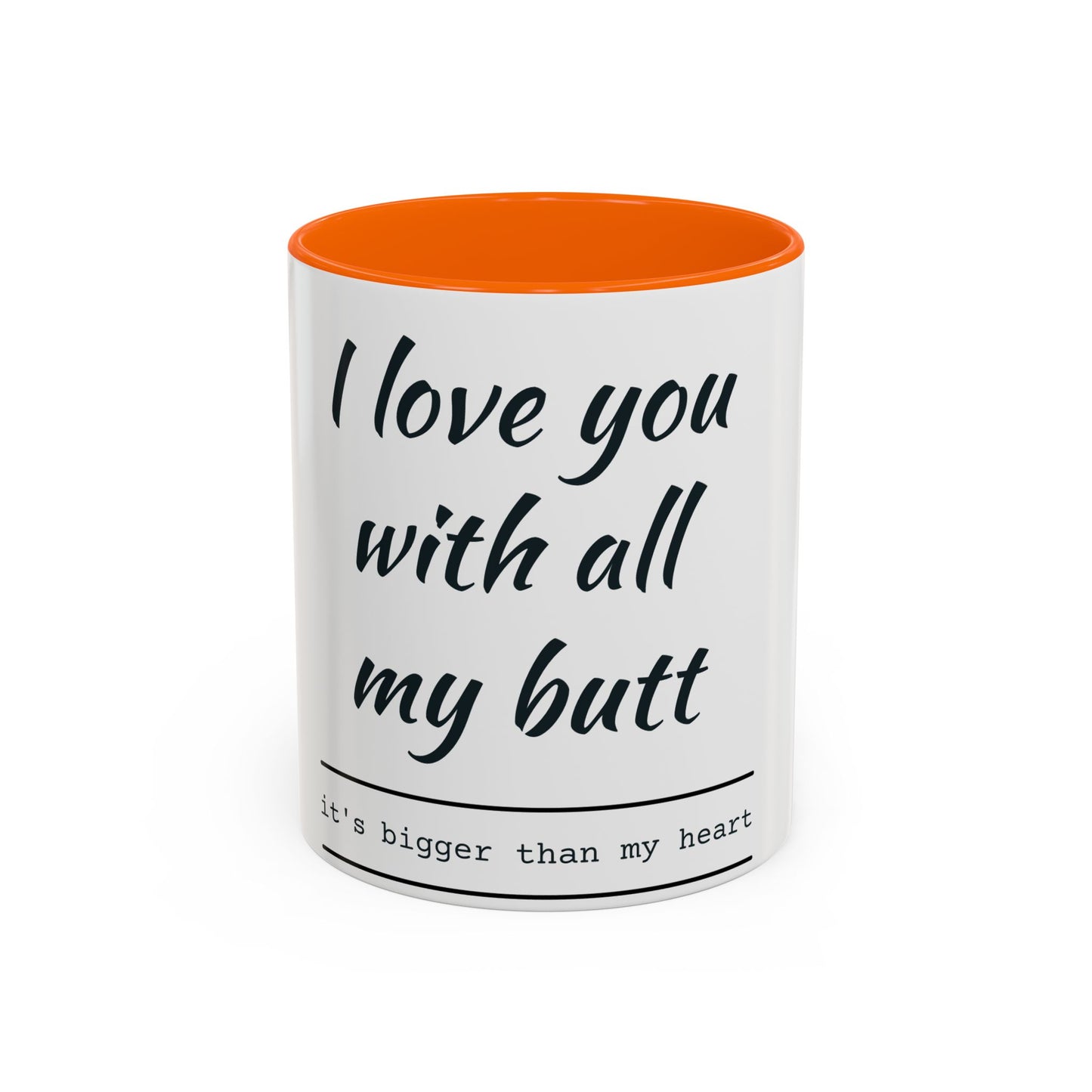 Coffee Mug — “I Love You With All My Butt” Funny Valentine Gift - Merit Sell