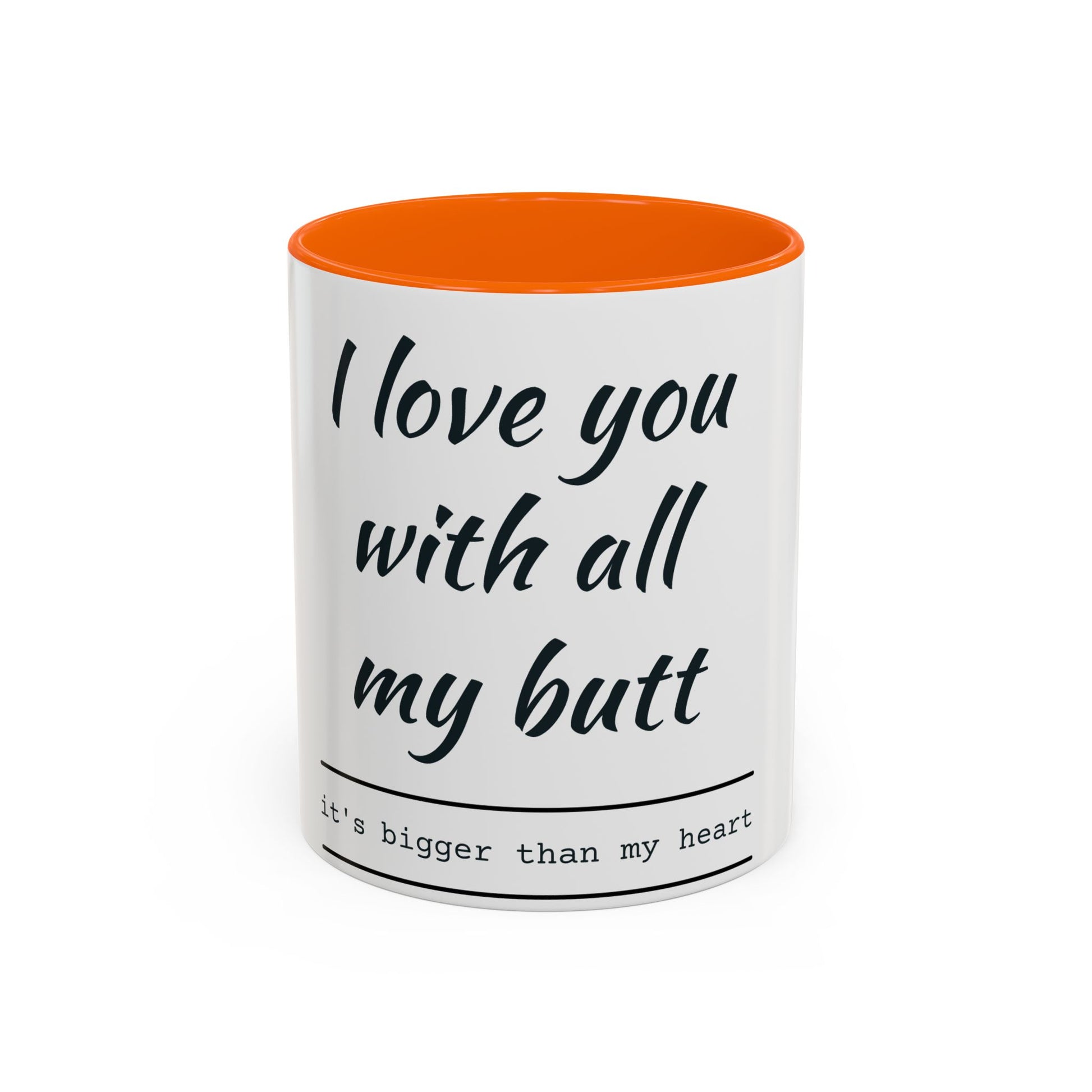 Coffee Mug — “I Love You With All My Butt” Funny Valentine Gift - Merit Sell