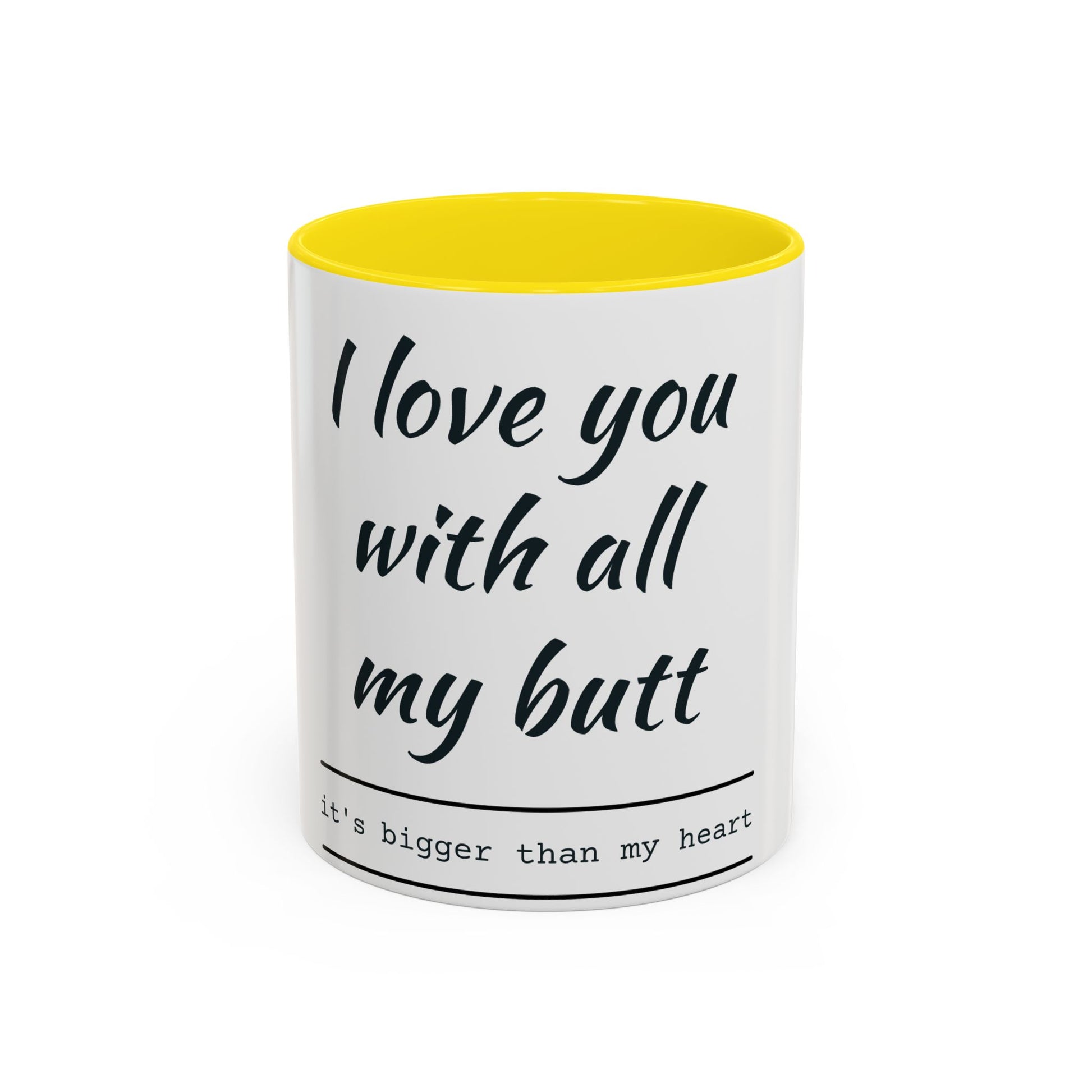 Coffee Mug — “I Love You With All My Butt” Funny Valentine Gift - Merit Sell