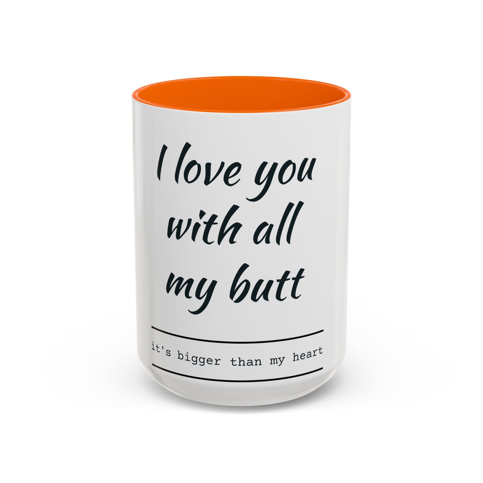 Coffee Mug — “I Love You With All My Butt” Funny Valentine Gift - Merit Sell