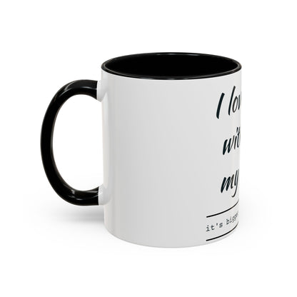 Coffee Mug — “I Love You With All My Butt” Funny Valentine Gift - Merit Sell