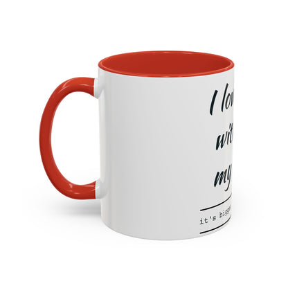 Coffee Mug — “I Love You With All My Butt” Funny Valentine Gift - Merit Sell