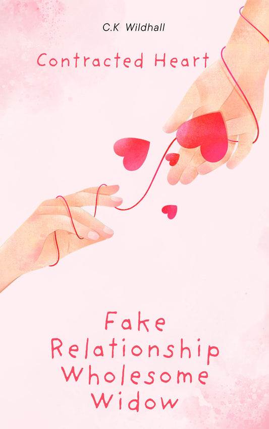 Contracted Heart Fake Relationship Wholesome Relationship