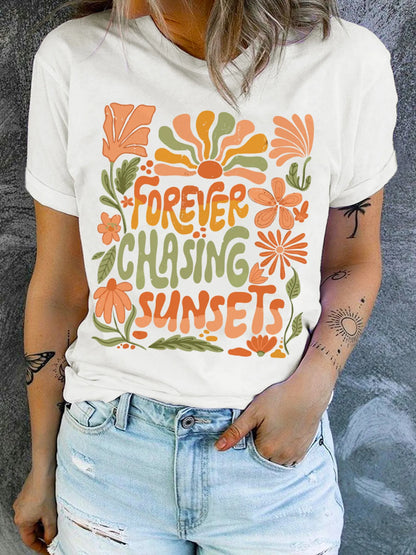 FOREVER CHASING SUNSETS Round Neck T Shirt - Merit Sell