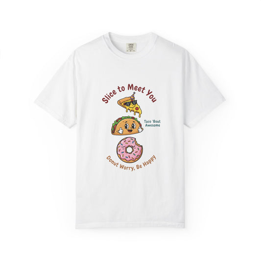 Graphic T-Shirt — "Slice to Meet You" Pizza, Taco & Donut Cute Food Tee Merit Sell
