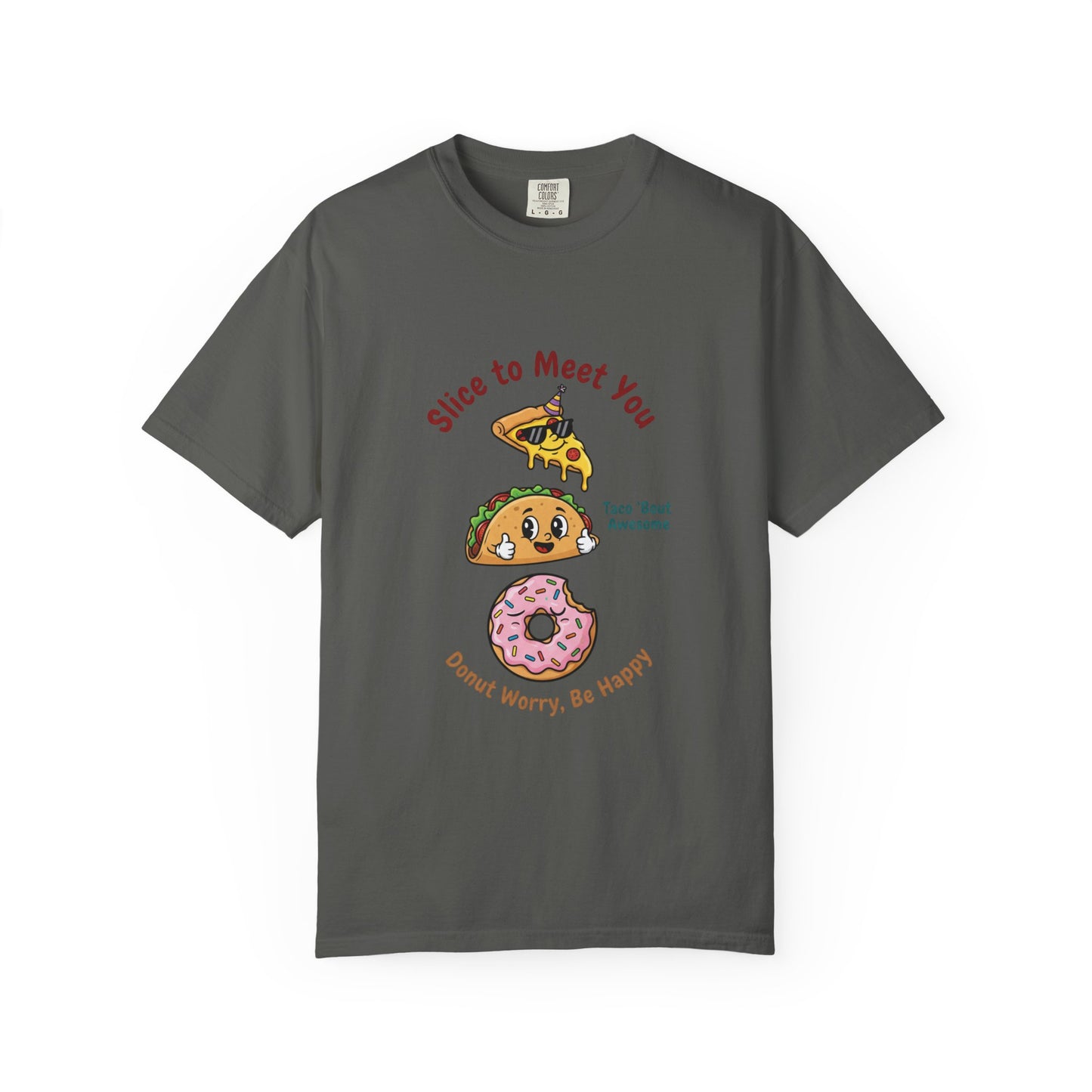 Graphic T-Shirt — "Slice to Meet You" Pizza, Taco & Donut Cute Food Tee