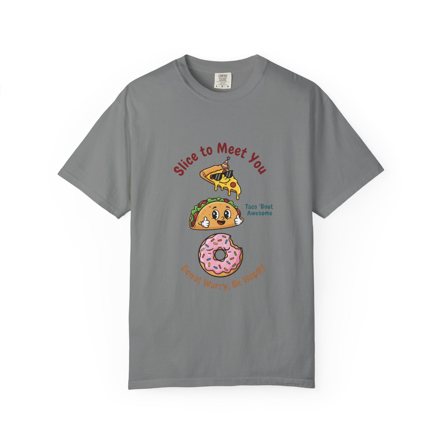 Graphic T-Shirt — "Slice to Meet You" Pizza, Taco & Donut Cute Food Tee