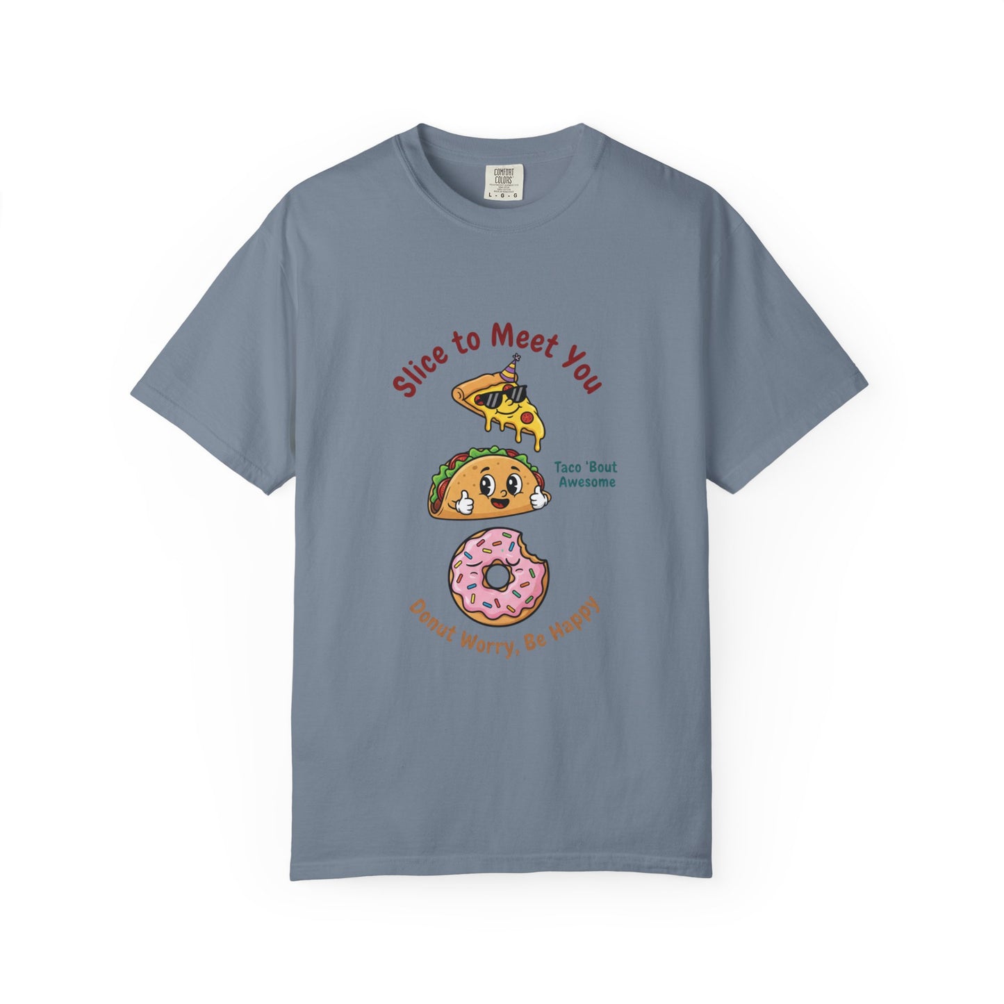 Graphic T-Shirt — "Slice to Meet You" Pizza, Taco & Donut Cute Food Tee