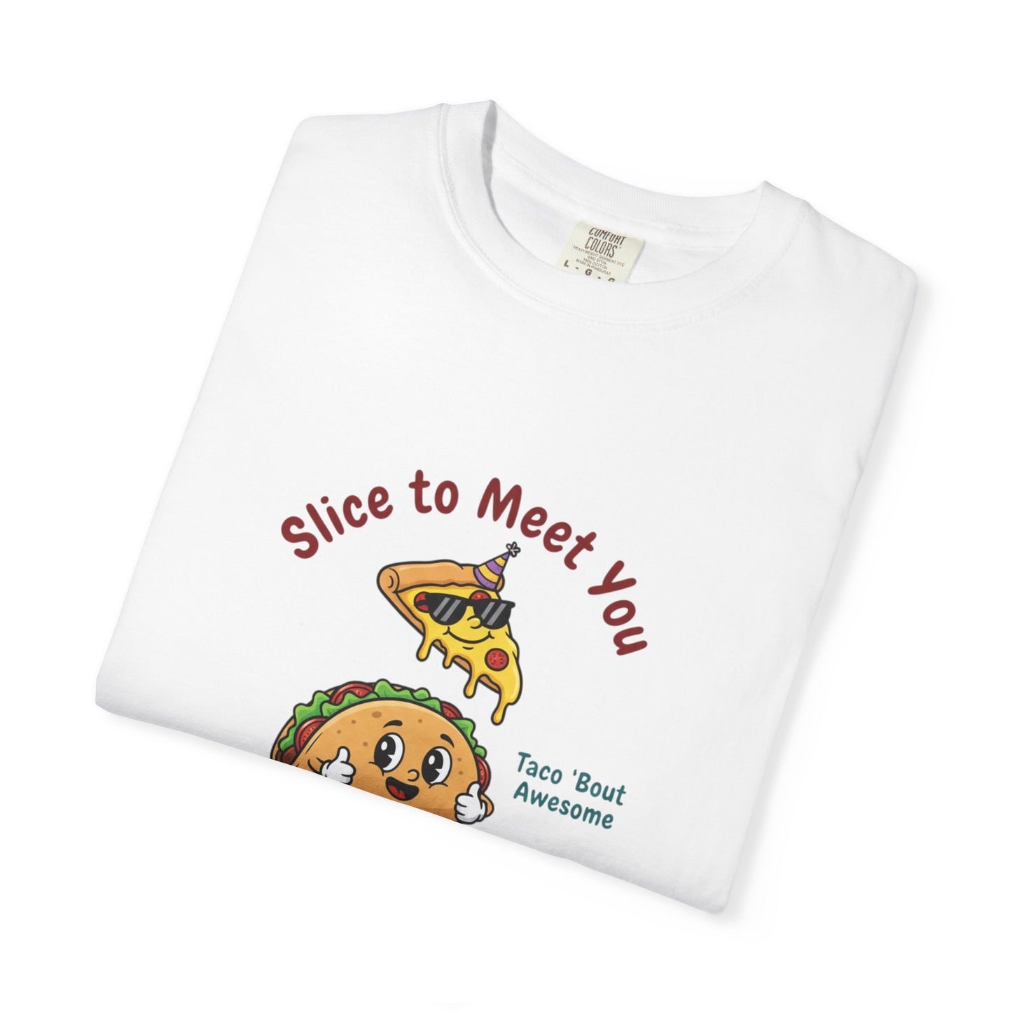 Graphic T-Shirt — "Slice to Meet You" Pizza, Taco & Donut Cute Food Tee