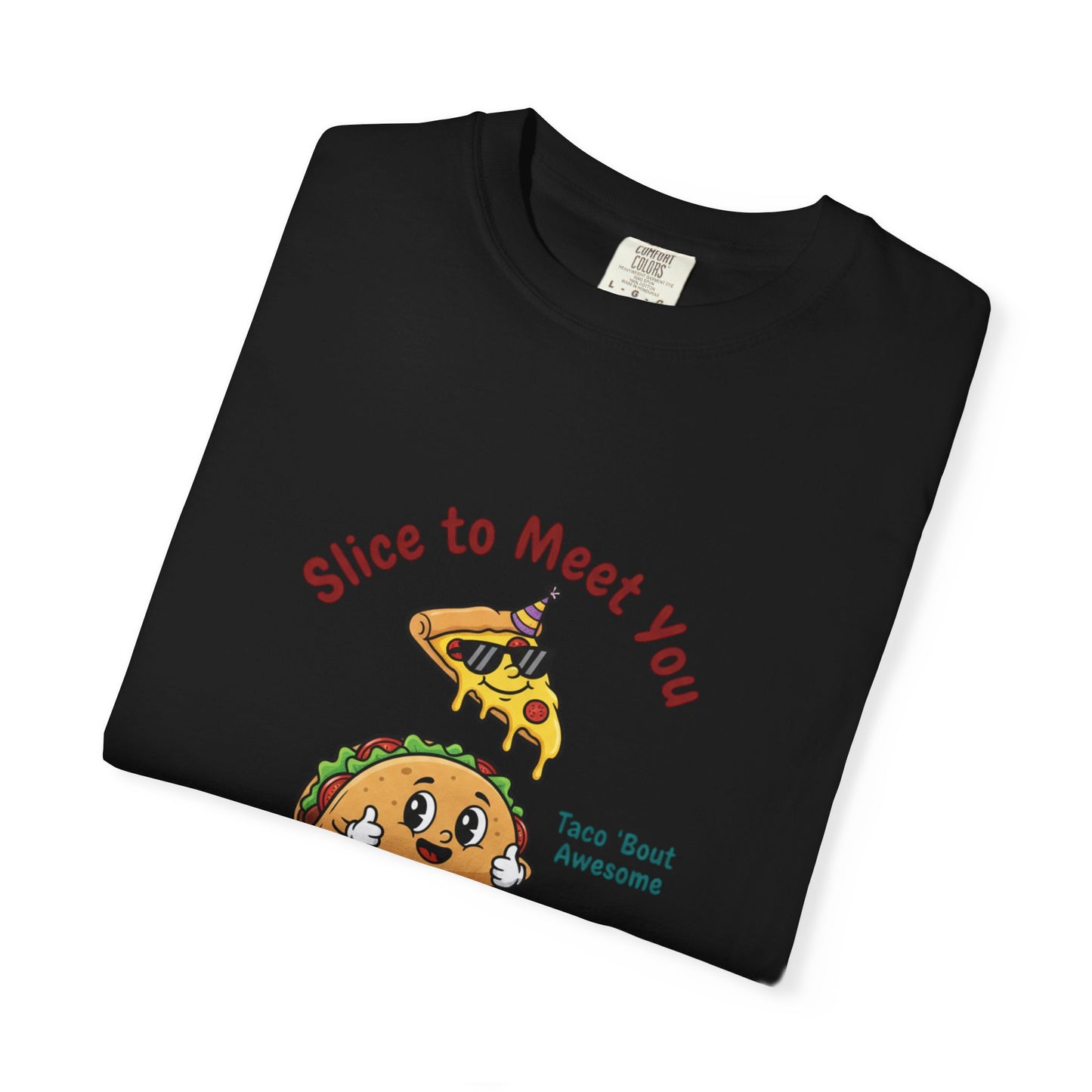 Graphic T-Shirt — "Slice to Meet You" Pizza, Taco & Donut Cute Food Tee