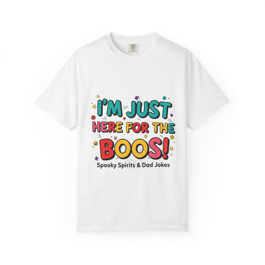 Halloween T-Shirt "I'm Just Here for the Boos!" — Funny Spooky Spirits & Dad Jokes Tee Merit Sell