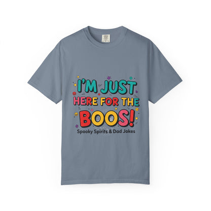 Halloween T-Shirt "I'm Just Here for the Boos!" — Funny Spooky Spirits & Dad Jokes Tee